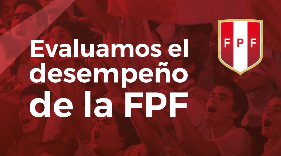El desempeño de la Federación Peruana de Fútbol (1)